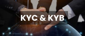KYB et KYC